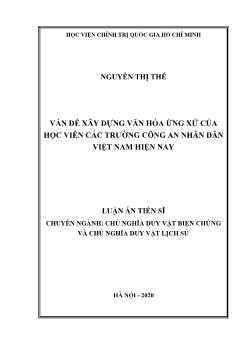 Luận án Vấn đề xây dựng văn hóa ứng xử của học viên các trường công an nhân dân Việt Nam hiện nay