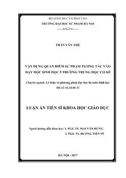 Luận án Vận dụng quan điểm sư phạm tương tác vào dạy học sinh học 9 trường trung học cơ sở