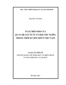 Luận án Về sự biến đổi của quan hệ sản xuất xã hội chủ nghĩa trong thời kỳ đổi mới ở Việt Nam