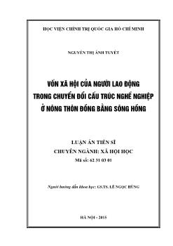 Luận án Vốn xã hội của người lao động trong chuyển đổi cấu trúc nghề nghiệp ở nông thôn đồng bằng Sông Hồng