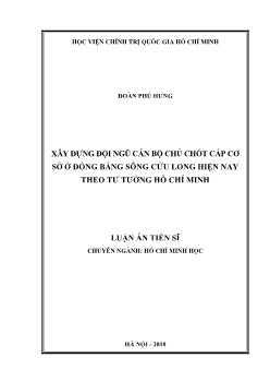 Luận án Xây dựng đội ngũ cán bộ chủ chốt cấp cơ sở ở đồng bằng sông cửu long hiện nay theo tư tưởng Hồ Chí Minh