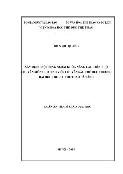Luận án Xây dựng nội dung ngoại khóa nâng cao trình độ chuyên môn cho sinh viên chuyên sâu thể dục trường đại học thể dục thể thao Đà Nẵng