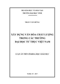 Luận án Xây dựng văn hóa chất lượng trong các trường đại học tư thục Việt Nam