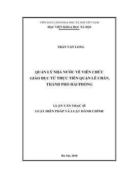 Luận văn Quản lý nhà nước về viên chức giáo dục từ thực tiễn quận Lê chân, thành phố Hải Phòng