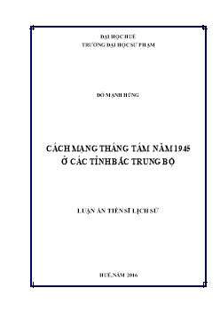 Tóm tắt Luận án - Cách mạng tháng tám năm 1945 ở các tỉnh Bắc Trung Bộ