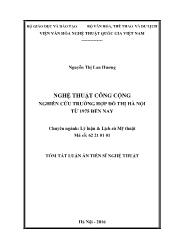 Tóm tắt Luận án - Nghệ thuật công cộng nghiên cứu trường hợp đô thị Hà nội từ 1975 đến nay