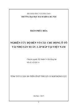 Tóm tắt Luận án - Nghiên cứu độ bền vỏc cầu chủ động ô tô tải nhỏ sản xuất, lắp ráp tại Việt Nam