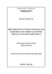 Tóm tắt Luận văn - Biện pháp quản lý chất lượng đào tạo nghề điện công nghiệp tại trường trung cấp xây dựng miền trung