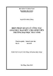 Tóm tắt Luận văn - Biện pháp quản lý công tác giáo dục đạo đức cho sinh viên trường đại học Trà Vinh