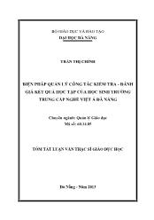 Tóm tắt Luận văn - Biện pháp quản lý công tác kiểm tra - Đánh giá kết quả học tập của học sinh trường trung cấp nghệ Việt á Đà Nẵng
