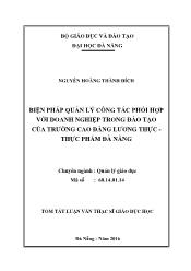 Tóm tắt Luận văn - Biện pháp quản lý công tác phối hợp với doanh nghiệp trong đào tạo của trường cao đẳng lương thực - Thực phẩm Đà Nẵng