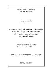 Tóm tắt Luận văn - Biện pháp quản lý dạy học thực hành nghề kỹ thuật chế biến món ăn của trường cao đẳng nghề du lịch Đà Nẵng