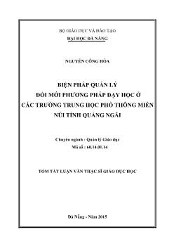 Tóm tắt Luận văn - Biện pháp quản lý đổi mới phương pháp dạy học ở các trường trung học phổ thông miền núi tỉnh Quảng Ngãi