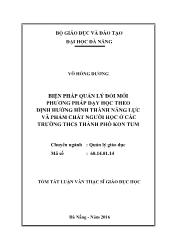 Tóm tắt Luận văn - Biện pháp quản lý đổi mới phương pháp dạy học theo định hướng hình thành năng lực và phẩm chất người học ở các trường THCS thành phố Kon Tum