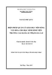 Tóm tắt Luận văn - Biện pháp quản lý giáo dục nếp sống văn hóa cho học sinh sinh viên trường cao đẳng sư phạm Gia Lai