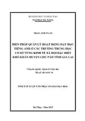 Tóm tắt Luận văn - Biện pháp quản lý hoạt động dạy học tiếng Anh ở các trường trung học cơ sở vùng kinh tế xã hội đặc biệt khó khăn huyện Chư păh tỉnh Gia Lai