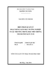 Tóm tắt Luận văn - Biện pháp quản lý hoạt động giáo dục hướng nghiệp ở các trường trung học phổ thông thành phố Kon Tum