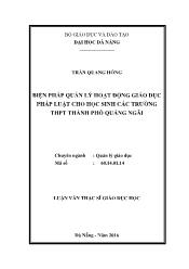 Tóm tắt Luận văn - Biện pháp quản lý hoạt động giáo dục pháp luật cho học sinh các trường thpt thành phố Quảng Ngãi