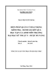 Tóm tắt Luận văn - Biện pháp quản lý hoạt động kiểm tra - Đánh giá kết quả học tập của sinh viên trường đại học kỹ thuật y - Dược Đà Nẵng