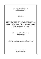 Tóm tắt Luận văn - Biện pháp quản lý quá trình đào tạo nghề lái xe ở Trường Cao Đẳng nghề số 5 - Bộ Quốc phòng