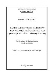 Tóm tắt Luận văn - Đánh giá hiện trạng và đề xuất biện pháp quản lí chất thải rắn tại huyện Hải Lăng - Tỉnh Quảng Trị