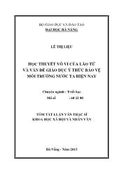 Tóm tắt Luận văn - Học thuyết vô vi của lão tử và vấn đề giáo dục ý thức bảo vệ môi trường nước ta hiện nay