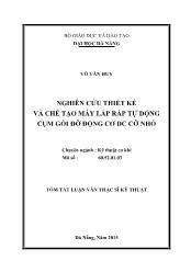 Tóm tắt Luận văn - Nghiên cứu thiết kế và chế tạo máy lắp ráp tự động cụm gối đỡ động cơ DC cỡ nhỏ