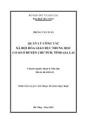 Tóm tắt Luận văn - Quản lý công tác xã hội hóa giáo dục trung học cơ sở ở huyện Chư pưh, tỉnh Gia Lai