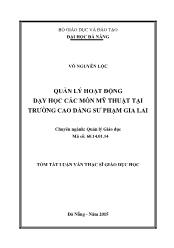 Tóm tắt Luận văn - Quản lý hoạt động dạy - Học các môn Mỹ thuật tại trường Cao đẳng Sư phạm Gia Lai