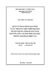 Tóm tắt Luận văn - Quản lý hoạt động dạy học ở các trường THPT trên địa bàn huyện Sơn hà tỉnh Quảng ngãi đáp ứng yêu cầu đổi mới giáo dục trong giai đoạn hiện nay