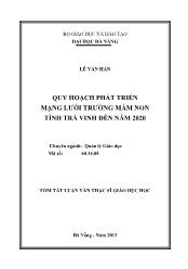 Tóm tắt Luận văn - Quy hoạch phát triển mạng lưới trường mầm non tỉnh Trà vinh đến năm 2020