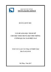 Tóm tắt Luận văn - Vấn đề giáo dục thẩm mỹ cho học sinh trung học phổ thông ở tỉnh Quảng nam hiện nay