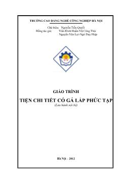 Giáo trình Tiện chi tiết có gá lắp phức tạp