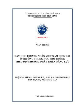 Luận án Dạy học truyện ngắn Việt Nam hiện đại ở trường trung học phổ thông theo định hướng phát triển năng lực