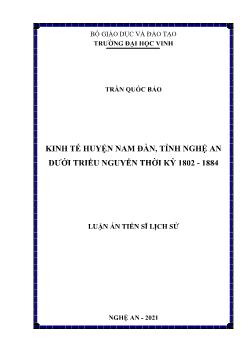 Luận án Kinh tế huyện Nam Đàn, tỉnh Nghệ An dưới triều Nguyễn thời kỳ 1802 - 1884