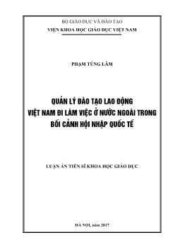 Luận án Quản lý đào tạo lao động Việt nam đi làm viửc ở nước ngoài trong bối cảnh hội nhập quốc từ