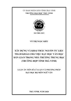 Luận án Xây dựng và khai thác nguồn tư liệu tham khảo cho việc dạy học văn học dân gian trong nhà trường trung học (trường hợp tỉnh Trà Vinh)
