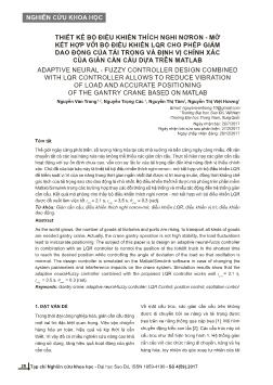 Thiết kế bộ điều khiển thích nghi nơron - Mờ kết hợp với bộ điều khiển lqr cho phép giảm dao động của tải trọng và định vị chính xác của giàn cần cẩu dựa trên matlab