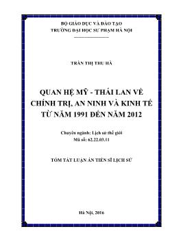 Tóm tắt Luận án - Quan hệ Mỹ - Thái lan về chính trị, an ninh và kinh tế từ năm 1991 đến năm 2012
