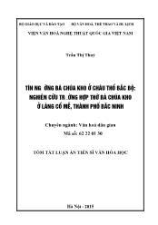 Tóm tắt Luận án Tín ngưỡng Bà Chúa Kho ở Châu Thổ Bắc Bộ: Nghiên cứu trường hợp thờ Bà Chúa Kho ở làng cổ mễ, thành phố Bắc Ninh