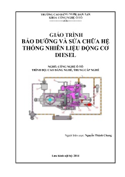 Bài giảng Bảo dưỡng và sửa chữa hệ thống nhiên liệu động cơ diesel (Trình độ Cao đẳng nghề, Trung cấp nghề)