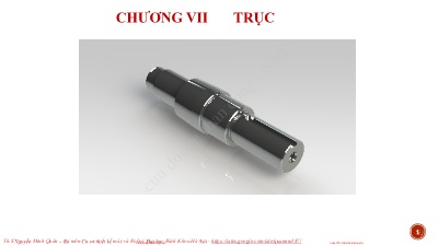 Bài giảng Chi tiết máy - Chương VII: Trục