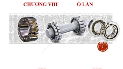 Bài giảng Chi tiết máy - Chương VIII: Ổ lăn