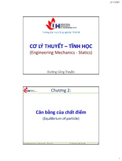 Bài giảng Cơ lý thuyết - Tĩnh học - Chương 2: Cân bằng của chất điểm - Đường Công Truyền