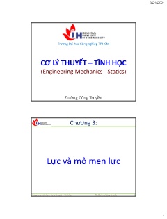 Bài giảng Cơ lý thuyết - Tĩnh học - Chương 3: Lực và mô men lực - Đường Công Truyền