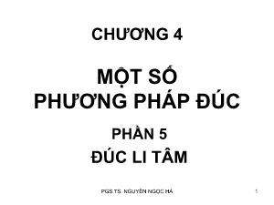 Bài giảng Công nghệ đúc - Chương 4: Một số phương pháp đúc (Phần 5) - Nguyễn Ngọc Hà