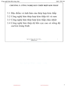 Bài giảng Công nghệ hàn điện nóng chảy - Chương 3: Công nghệ hàn thép hợp kim thấp