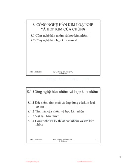 Bài giảng Công nghệ hàn điện nóng chảy - Chương 8: Công nghệ hàn kim loại nhẹ và hợp kim của chúng