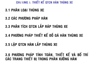 Bài giảng Công nghệ ô tô - Chương 3: Thiết kế QTCN hàn thùng xe