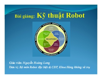 Bài giảng Kỹ thuật robot - Nguyễn Hoàng Long